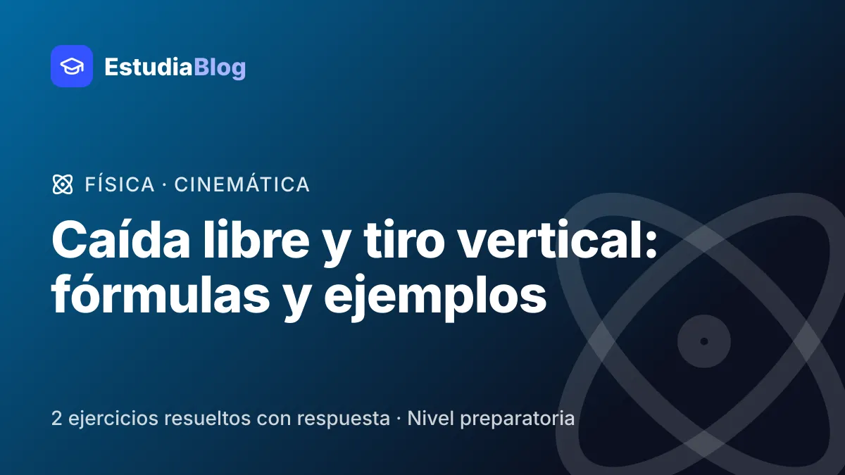 Portada de la clase «Caída libre y tiro vertical: fórmulas y ejemplos» del curso de Física