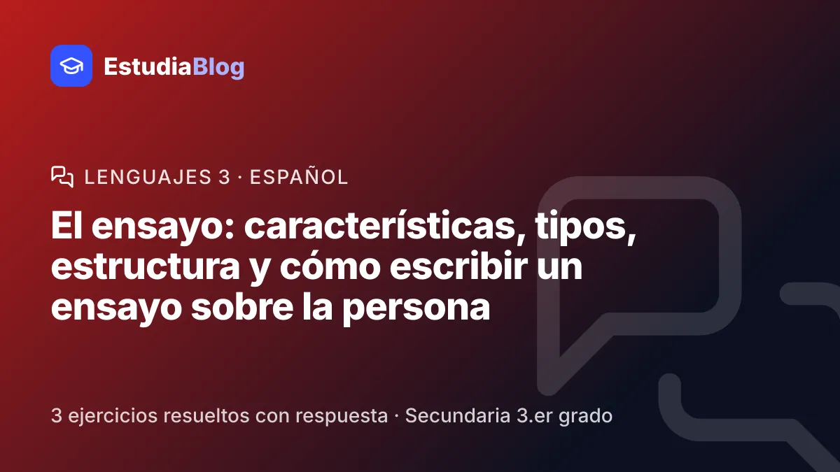 Portada de la clase «El ensayo: características, tipos, estructura y cómo escribir un ensayo sobre la persona» del curso de Lenguajes 3