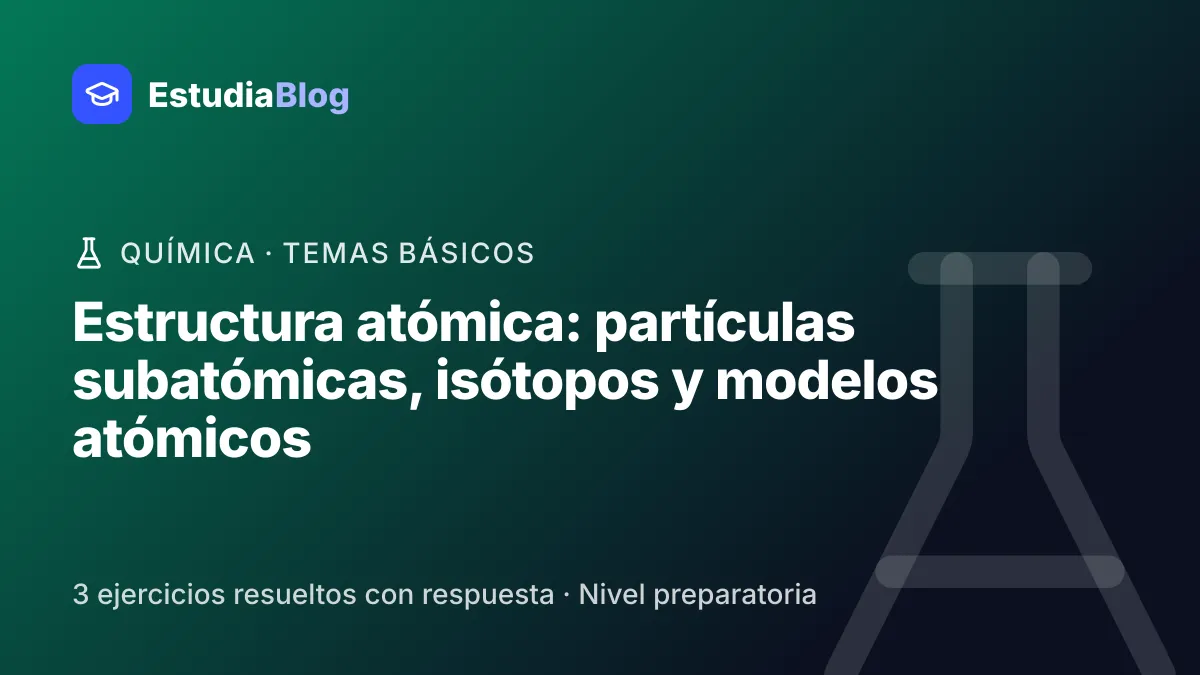 Portada de la clase «Estructura atómica: partículas subatómicas, isótopos y modelos atómicos» del curso de Química