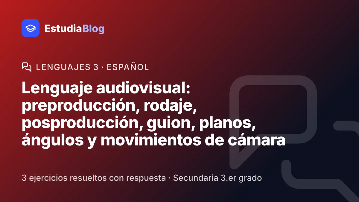 Portada de la clase «Lenguaje audiovisual: preproducción, rodaje, posproducción, guion, planos, ángulos y movimientos de cámara» del curso de Lenguajes 3