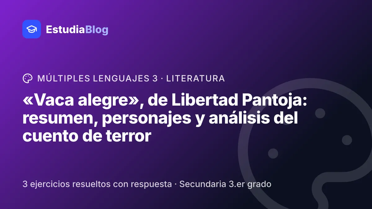 Portada de la clase ««Vaca alegre», de Libertad Pantoja: resumen, personajes y análisis del cuento de terror» del curso de Múltiples lenguajes 3